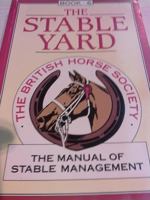 Stable Yard (British Horse Society Manual of Stable Management Series/Book 6) 1872082289 Book Cover