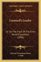 Lennard's Leader: Or On The Track Of The Emin Relief Expedition 1165543753 Book Cover