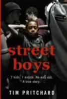 Street Boys: 7 Kids. 1 Estate. No Way Out. The True Story of a Lost Childhood 0007267061 Book Cover