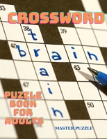 Crossword Puzzle Book for Adults: Large Print Crossword Puzzles, Brain Workout, Prevents Alzheimer's Disease and Dementia 5965359748 Book Cover