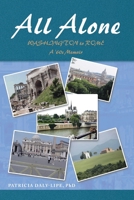 All Alone: Washington to Rome (a '60's Memoir) B0FF9D8ZMQ Book Cover
