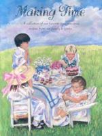 Making Time: A Collection of Our Favorite Time Conscious Recipes from Our Family to Yours 0962330914 Book Cover