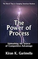 The Power of Process: Unleashing the Source of Competitive Advantage 0929652061 Book Cover