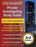 Private Investigating Study Guide: Private Investigator Training Handbook and Practice Exam Questions [3rd Edition] 1637753098 Book Cover