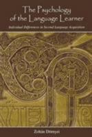 Psychology of the Language Learner:  Individual Differeces in Second Language Acquisition (Second Language Acquisition Research Series) 0805860185 Book Cover