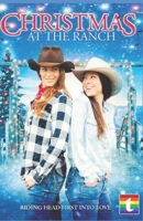 Christmas at the Ranch: Book Based on the Movie B0DQXQCPX5 Book Cover
