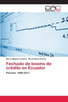 Fechado de Booms de Credito En Ecuador 3659066354 Book Cover