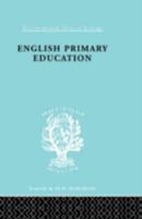 English Primary Education (Part 1): Schools: International Library of Sociology 0415177626 Book Cover