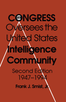 Congress Oversees Us Intelligence 2/E: Community 1947-1993 087049841X Book Cover