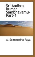 Sri Andhra Kumar Sambhavamu-Part-1 0530728338 Book Cover