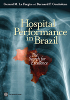 In Search of Excellence: Raising Hospital Performance in Brazil 0821373587 Book Cover