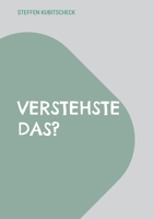 Verstehste das?: Der Rätselspaß mit vertauschten Buchstaben, Wörtern und Zahlen von A wie Autos bis Z wie Zungenbrecher (German Edition) 369575088X Book Cover