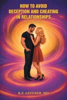 How to Avoid Deception and Cheating in Relationships: The Ten-Minute Rule 1470536854 Book Cover