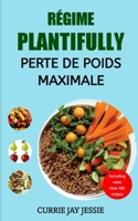 RÉGIME PLANTIFULLY LEAN FACILE POUR UNE PERTE DE POIDS MAXIMALE B0C47R2LXS Book Cover