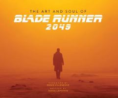 The Art and Soul of Blade Runner 2049 1785657585 Book Cover