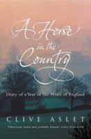 A Horse in the Country: Diary of a Year in the Heart of England 1841153761 Book Cover