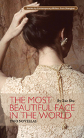 The Most Beautiful Face in the World: Two Novellas 1602202362 Book Cover