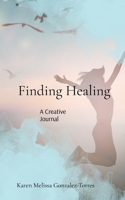 Finding Healing: Merging Faith and Trauma Recovery B0CLV16H9T Book Cover