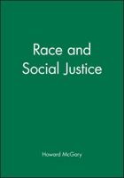 Race and Social Justice 063120721X Book Cover