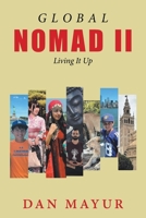Global Nomad II: Living It Up B0DYVSGMJ3 Book Cover