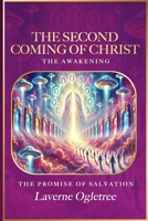 The Second Coming of Christ - The Awakening: The Promise of Salvation B0DYKC4HHW Book Cover