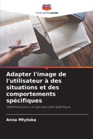 Adapter l'image de l'utilisateur à des situations et des comportements spécifiques: Vêtements pour un groupe cible spécifique (French Edition) 6208701996 Book Cover