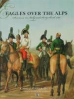 Eagles over the Alps: Suvorov in Italy and Switzerland, 1799 1804515590 Book Cover