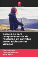 Correla-se com comportamentos de resolução de conflitos entre adolescentes viciados 6209324045 Book Cover