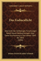 Das Zodiacallicht: Ubersicht Der Seitherigen Forschungen Nebst Neuen Beobachtungen Uber Diese Erscheinung In Den Jahren 1843 Bis 1855 (1856) 1247276236 Book Cover