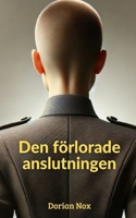 Den Förlorade Anslutningen (Swedish Edition) B0F3VLYSDJ Book Cover
