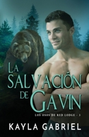 La salvación de Gavin (Los Osos de Red Lodge) (Spanish Edition) 1795914971 Book Cover