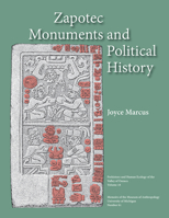 Zapotec Monuments and Political History 0915703939 Book Cover