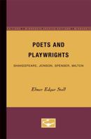 Poets and Playwrights: Shakespeare, Jonson, Spenser, Milton 0816658757 Book Cover