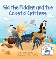 Sid the Fiddler and the Coastal Critters 1736267515 Book Cover