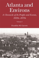 Atlanta and Environs: A Chronicle of Its People and Events 0820339032 Book Cover