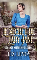 Le secret de Lady Jane: Romance historique regency B08T4MLP2Y Book Cover