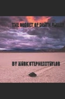 The Secret of Death Valley: The Mystery of Racetrack Playa 1501008064 Book Cover