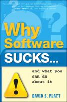 Why Software Sucks...and What You Can Do About It 0321466756 Book Cover