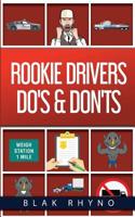 Rookie Drivers Do's and Don'ts 1733270736 Book Cover