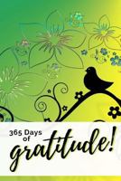 365 Days of Gratitude: A Quick Simple Easy Way to Increase Happiness 1719191867 Book Cover