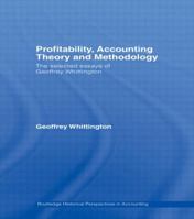 Profitability, Accounting Theory and Methodology: The Selected Essays of Geoffrey Whittington 0415603110 Book Cover