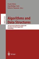 Algorithms and Data Structures: 7th International Workshop, WADS 2001 Providence, RI, USA, August 8-10, 2001 Proceedings (Lecture Notes in Computer Science) 3540424237 Book Cover