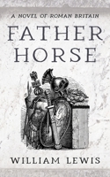 Father Horse 1666771791 Book Cover