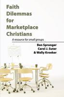 Faith Dilemmas for Marketplace Christians: A Resource for Small Groups 0836190742 Book Cover