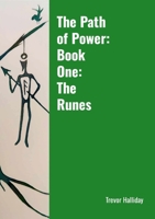 The Path of Power: Book One: The Runes 1445266148 Book Cover