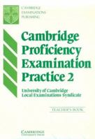 Cambridge Proficiency Examination Practice 2 Teacher's Book 0521349117 Book Cover