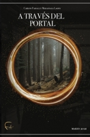 A Trav�s Del Portal B09B1TYM8L Book Cover