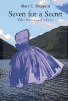 SEVEN FOR A SECRET (TALES FROM COOK'S COVE) 106880551X Book Cover