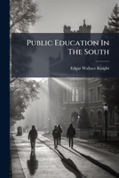Public Education In The South 1024768422 Book Cover
