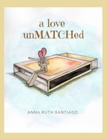 A Love Unmatched B09HG59NK6 Book Cover